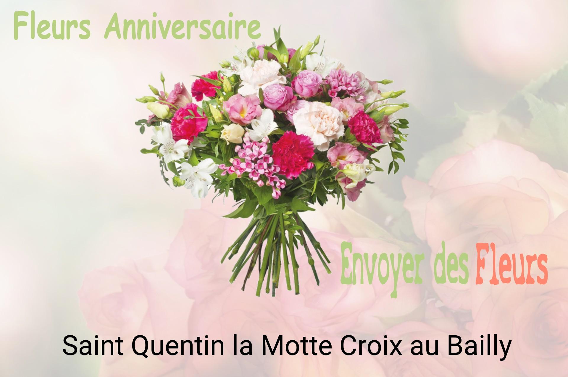 Bouquet de fleurs d’anniversaire livré à Saint-Quentin-la-Motte-Croix-au-Bailly